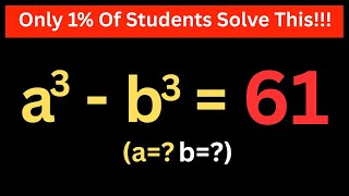 Math Olympiad Questions a^3-b^3=61 | This Is Just The Best Trick...