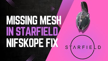 How to Fix Starfield Mod Models Not Showing Up In-Game | NifSkope Quick Fix