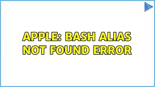 Apple: Bash Alias Not Found Error (2 Solutions!!)