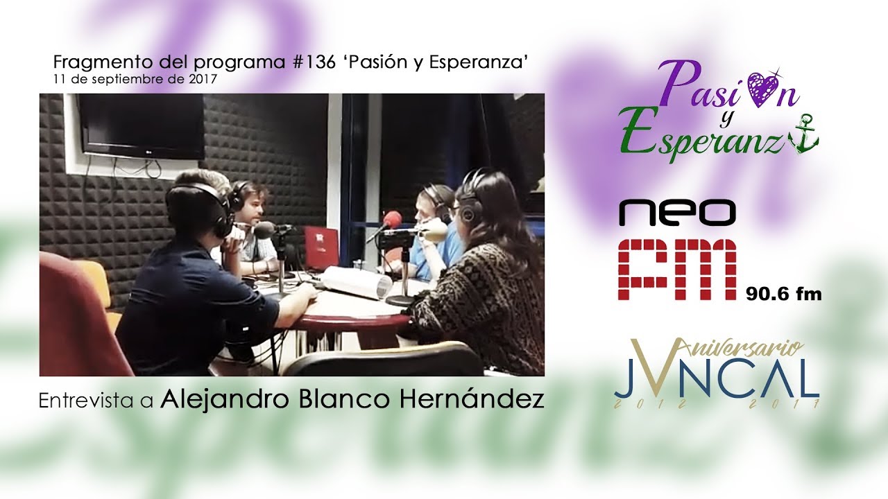 Entrevista a Alejandro Blanco Hernández en 'Pasión y Esperanza' 2017