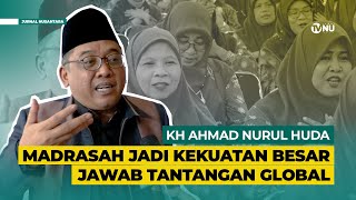 Madrasah Jadi Kekuatan Besar Jawab Tantangan Global