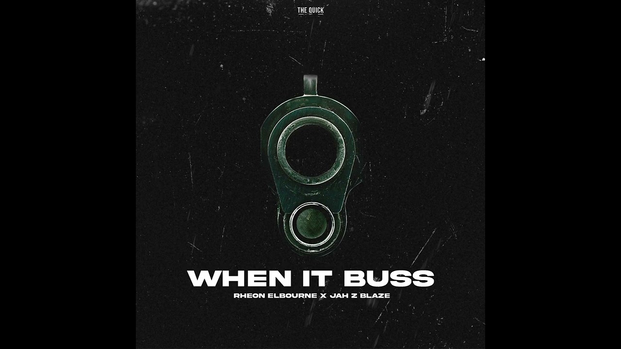 Rheon Elbourne x Jah - Z Blaze - When it Buss