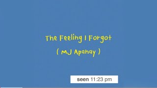 [ Thaisub ] Feeling I Forgot — Mj Apanay