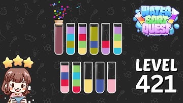 Water Sort Quest Level 421 Solution Walkthrough 🧪