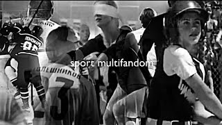 `Sport Multifandom | [Только Так Побеждают]