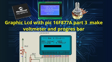 Graphic Lcd with pic 16F877A part 3  make voltmeter and progres bar