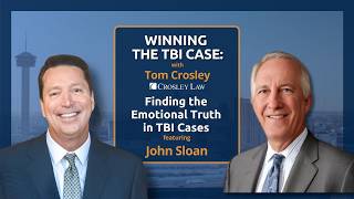 John Sloan - Finding the Emotional Truth in TBI Cases