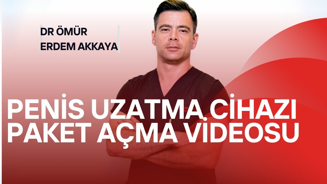 PENİS UZATMA CİHAZI PAKET AÇMA VİDEOSU