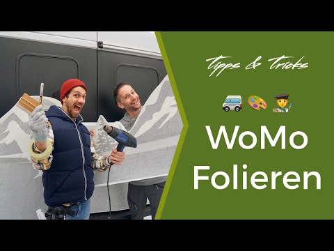New Fahrzeug Folieren Anleitung - Mein WoMo wird beklebt