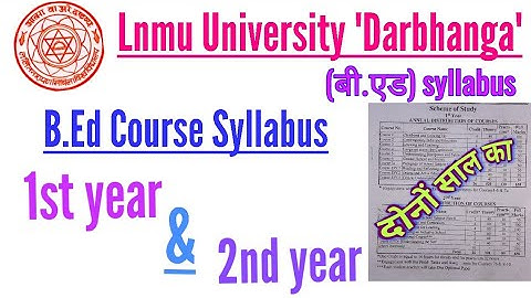 Lnmu B.Ed course syllabus. Lnmu 1st year B.Ed course syllabus/Lnmu 2nd year Bed course syllabus#lnmu
