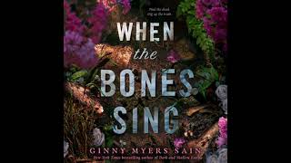 When the Bones Sing - Ginny Myers Sain