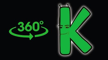 Catch Alphabet lore K but its 360 degree video | Fixing challenge