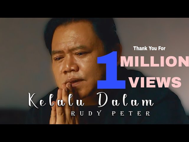 Kelalu Dalam - Rudy Peter (Official Music Video) class=