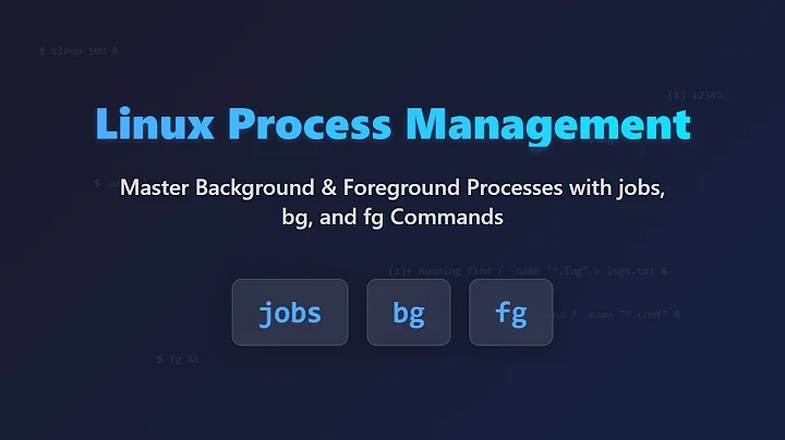 Linux Process Management: Mastering Background & Foreground Tasks