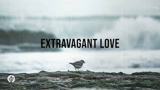 Extravagant Love | Our Daily Bread | Daily Devotional Extravagant Love | Our Daily Bread | Daily Devotional