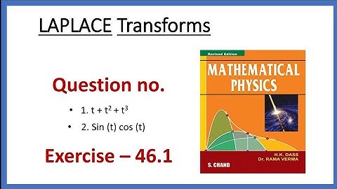 Question no. 1 & 2 || Exercise 46.1 || HK DAS || Mathematical physics ||