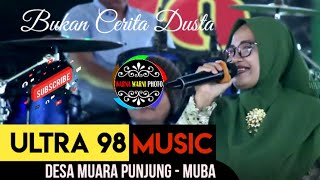 Bukan cerita dusta || ULTRA 98 || MUARA PUNJUNG || Acara Bpk.MULYADI || Minggu, 03 Des 2023
