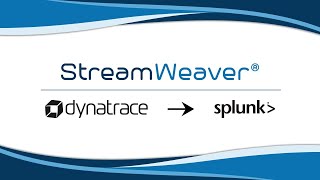 Demo using StreamWeaver to integrate Dynatrace to Splunk