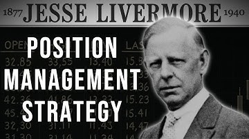 Position Management: The Jesse Livermore Strategy That Made Millions