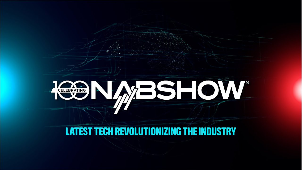 NAB Show 2023: The Next Tech Revolution - YouTube