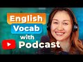 Learn advanced english with podcasts  daily expressions