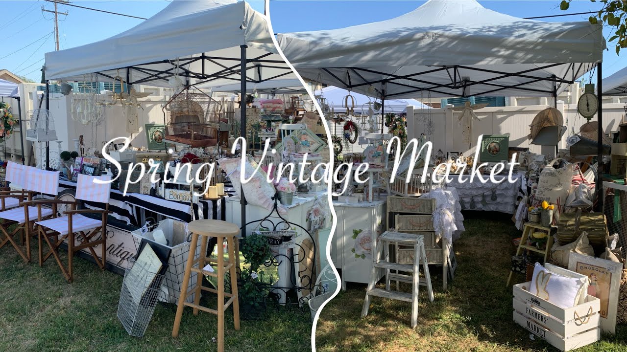 Vintage Spring Market | Pop-Up Show | DIY Projects - YouTube