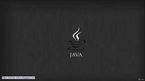 Java Programming Fundamentals  | Udemy course preview
