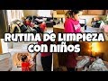 RUTINA DE LIMPIEZA Y MOTIVACION | CON TRES NINOS! de la manana!