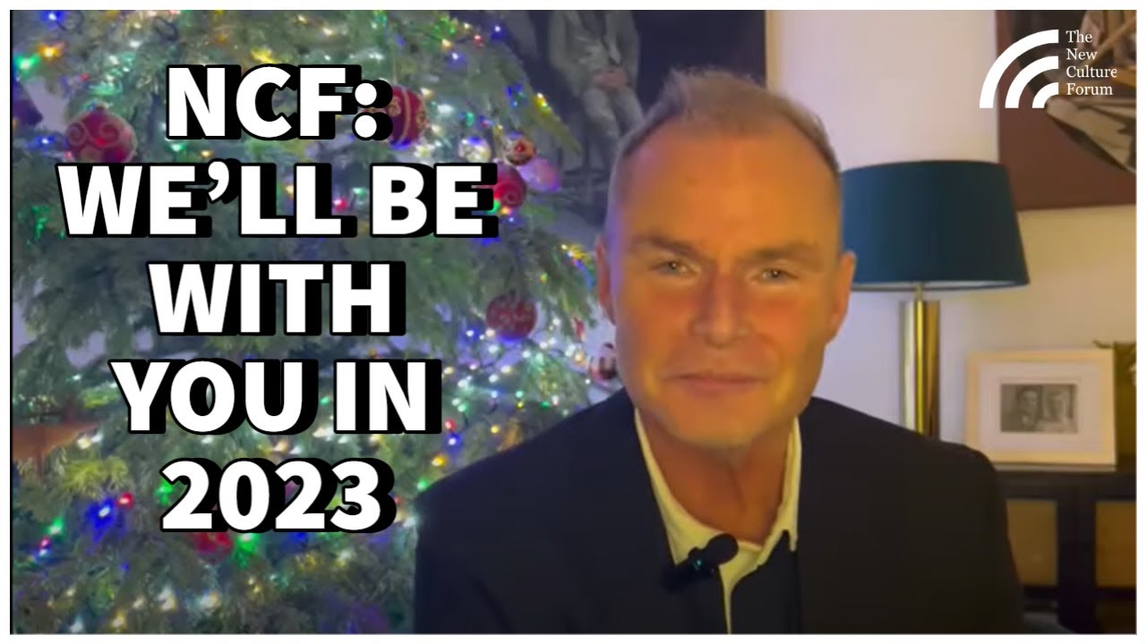 Happy Christmas from the New Culture Forum: We’ll Be With You in 2023