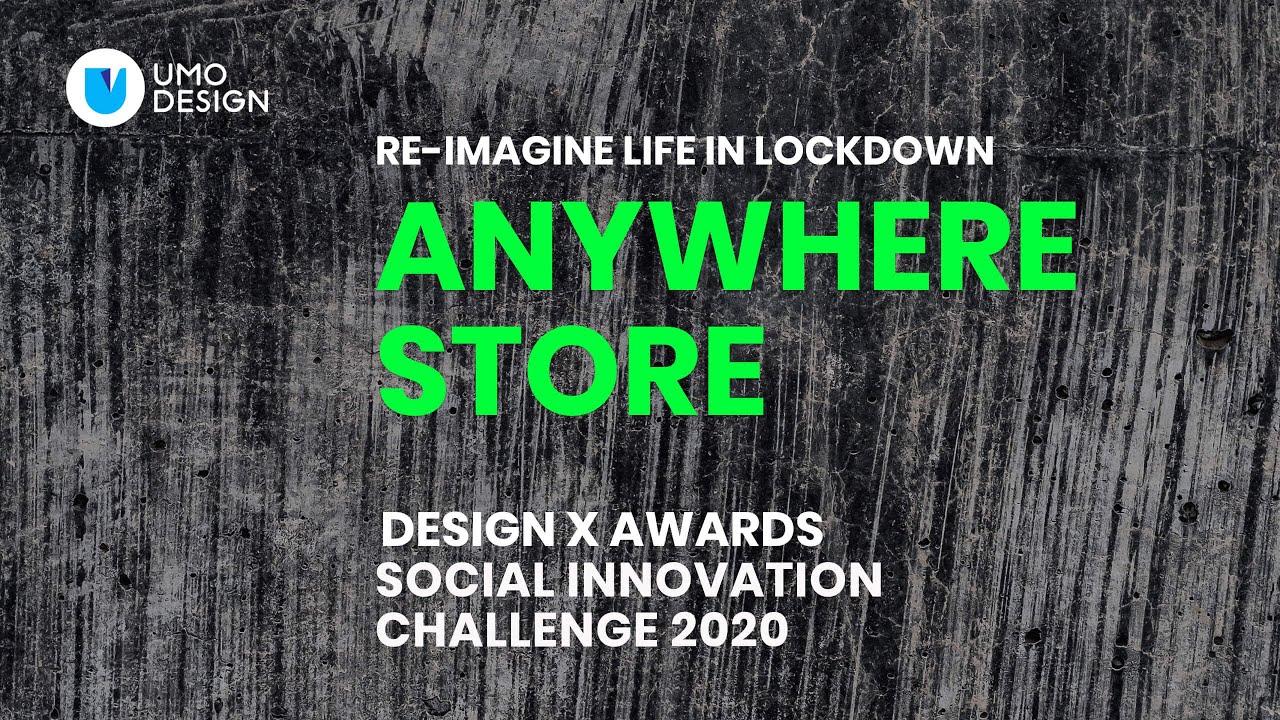 Anywhere Store at Design X Awards 2020: Global Social Innovation Challenge.