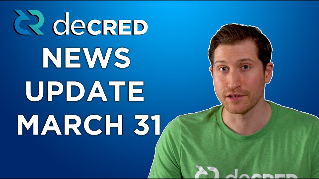 Decred bi-Weekly News Update - March 31st, 2020