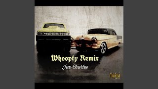 Whoopty (Remix) - Jae Charles