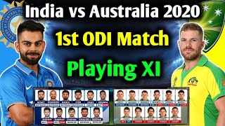 India vs Australia 1st ODI Match 2020 | Both Teams Playing 11 | India vs Australia Live TV Channels