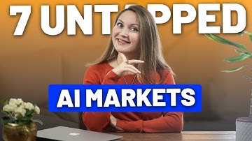 7 Overlooked AI Markets Worth Trillions (No Hype Real Opportunities Nobody