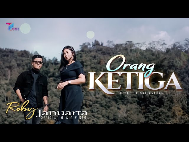 Roby Januarta - Orang Ketiga (Official Music Video) class=