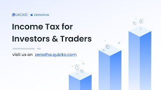 How to file taxes for the trades and investments in your Zerodha account?