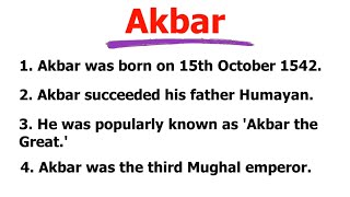 10 Lines Essay On Akbar | Essay On Akbar In English | Mughal Emperor Akbar | Essay Writing