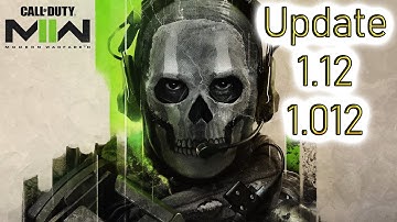 Call of Duty: Modern Warfare II💠Update 1.12 aka 1.012 (UPDATED)