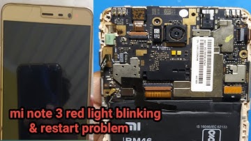 mi note 3 restart problem solution||redmi note 3 red light blinking