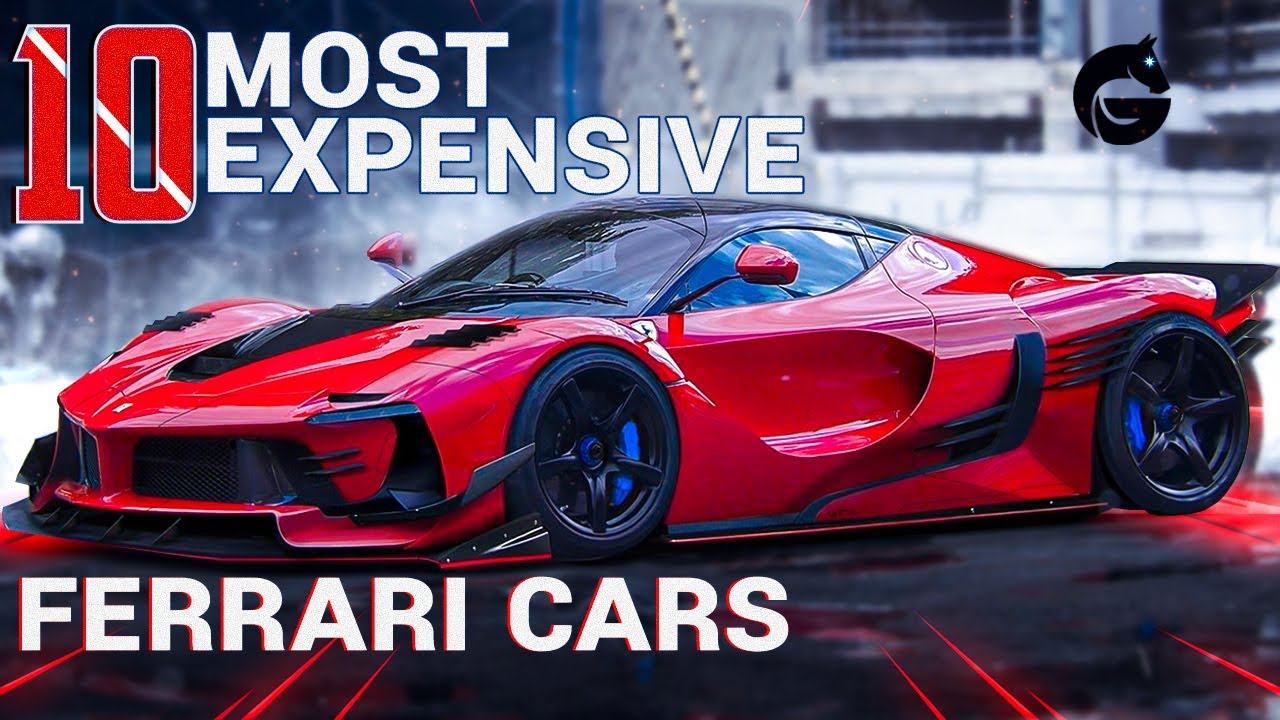 ferrari-top-10-most-expensive-ferrari-cars-in-the-world-youtube