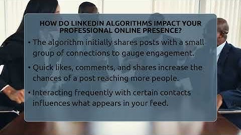 How Do LinkedIn Algorithms Impact Your Professional Online Presence? - Everyday-Networking