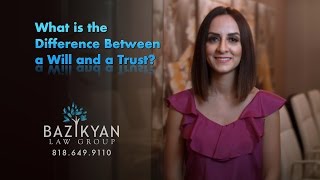What is the Difference Between a  Will and a Trust? California Wills & Trusts Attorney
