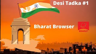 Desi Tadka: Bharat Browser- Can it make an Impact? screenshot 3