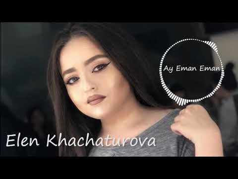 Elin khachaturova - ay aman aman // music Officail 2020