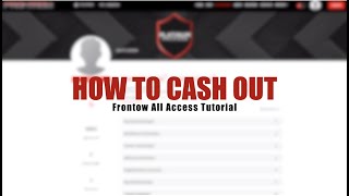 Frontrow All Access How To Cash Out