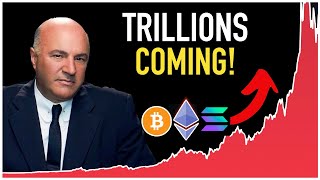 Kevin O'Leary: Trillions Are Coming To Crypto! 😳
