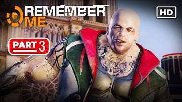 Remember Me Gameplay Walkthrough Part 3 | Bad Request