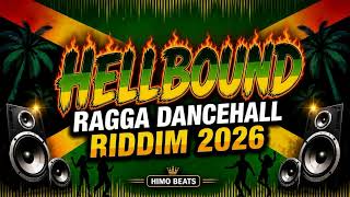 (FREE) HELLBOUND – Ragga Dancehall Riddim 2026 🇯🇲 | Jamaican Dancehall Type Beat | Himo Beats