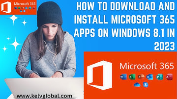 2023 - How to download and install Microsoft 365 apps on Windows 8.1 | Install office apps on 8.1