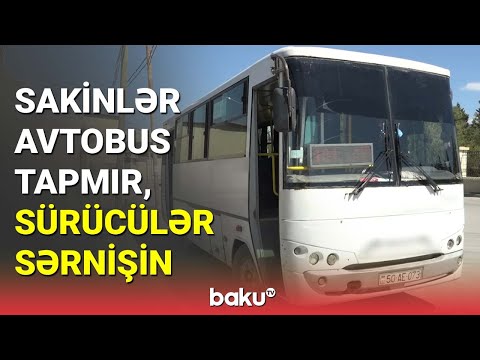 Türkan qəsəbəsində avtobus problemi: sakinlər yolda qalıblar